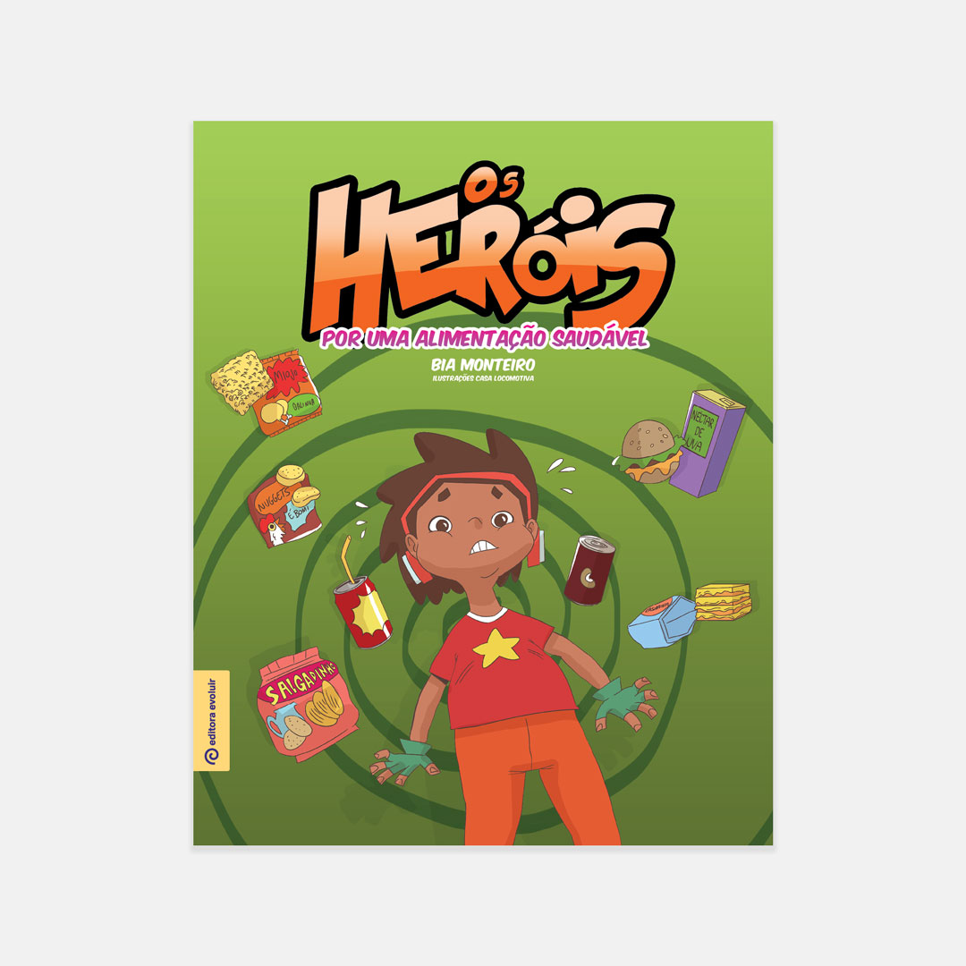 Capa do livro - Os heróis por uma alimentação saudável Capa do livro - Os heróis por uma alimentação saudável
